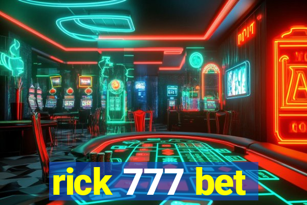 rick 777 bet